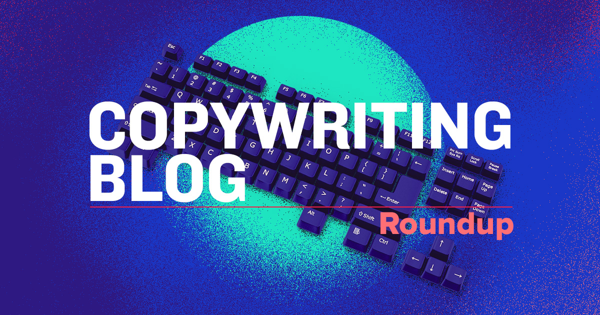 Copywriting Blog Roundup